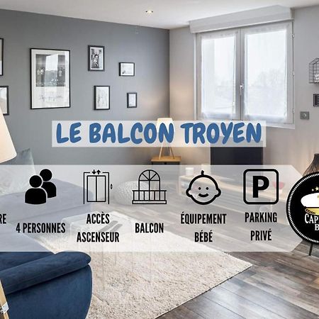 Le Balcon Troyen - Proche Hypercentre - 4 Pers. Daire Troyes Dış mekan fotoğraf